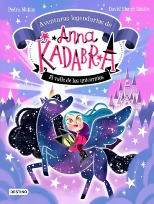 PACK ANNA KADABRA. EL VALLE DE LOS UNICORNIOS + FIGURA