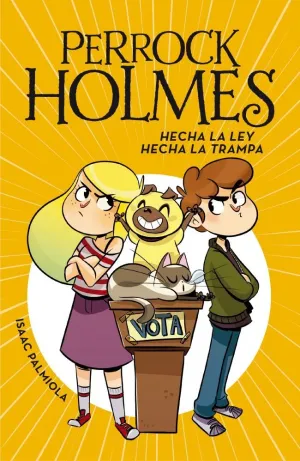 PERROCK HOLMES 10 - HECHA LA LEY, HECHA LA TRAMPA