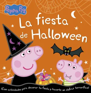 PEPPA PIG. LA FIESTA DE HALLOWEEN