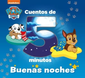 PAW PATROL  PATRULLA CANINA. RECOPILATORIO DE CUENTOS - CUENTOS DE 5 MINUTOS. B