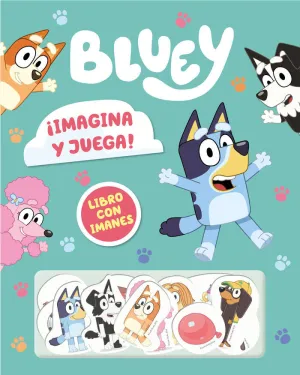 BLUEY. ¡IMAGINA Y JUEGA! LIBRO CON IMANES LIBRO JUGUETE -