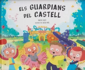 ELS GUARDIANS DEL CASTELL